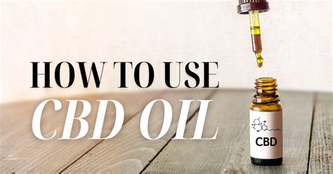 how do you use cbd oil|what can cbd oil be used for.